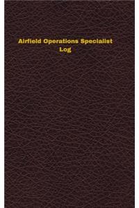Airfield Operations Specialist Log