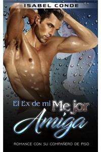 El Ex de mi Mejor Amiga