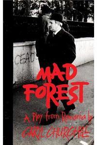 Mad Forest