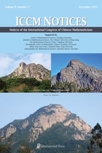 Notices of the International Congress of Chinese Mathematicians, Vol. 9, No. 2 (December 2021)