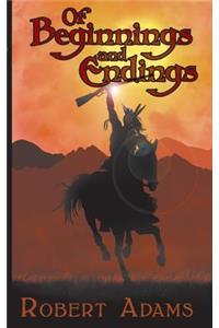 Of Beginnings and Endings