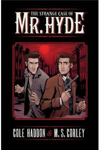 Strange Case of Mr. Hyde Volume 1