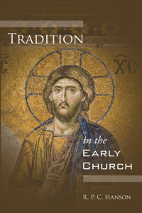 Tradition in the Early Church
