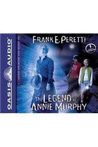 The Legend of Annie Murphy (Library Edition)