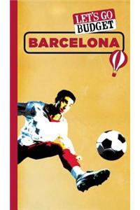 Let's Go Budget Barcelona