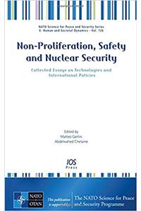 Non-Proliferation, Safety and Nuclear Security