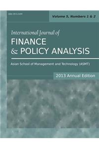 International Journal of Finance and Policy Analysis (2013 Annual Edition)