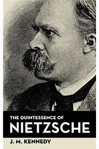 Quintessence Of Nietzsche