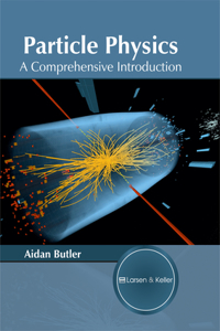 Particle Physics: A Comprehensive Introduction