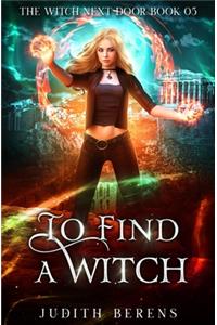 To Find A Witch