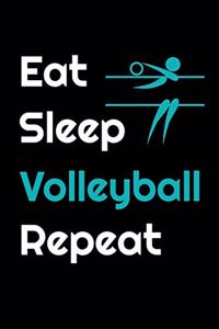 Eat sleep play volleyball repeat