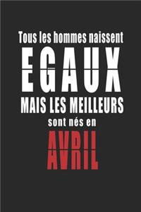 Tous Les Hommes naissent Egaux Mais Les Meilleurs sont nés en JUILLET carnet de notes