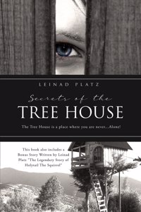Secrets of the Tree House