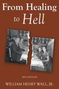 From Healing to Hell: 3rd Edition