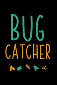 Bug Catcher