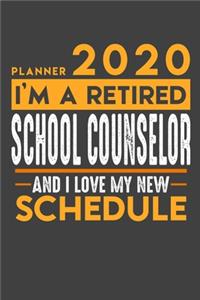 Planner 2020 for retired SCHOOL COUNSELOR