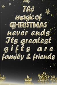 The christmas magic is family and friends quote for happy new year notebook gift