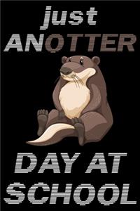Just AnOtter Day At School - Schüler Notizbuch