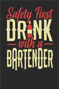 Safety First Drink With A Bartender