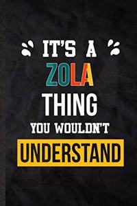 It's a Zola Thing You Wouldn't Understand