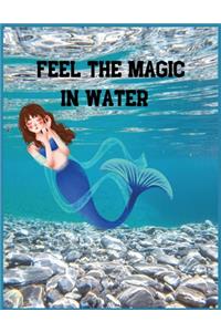 Feel the Magic in Water
