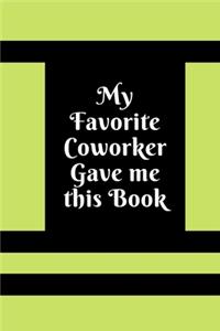 My Favorite Coworker Gave me this Book