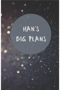 Han's Big Plans - Notebook/Journal/Diary/Planner/To do - Personalised Girl/Women's Gift - Ideal Present - 100 lined pages (Dark glitter)