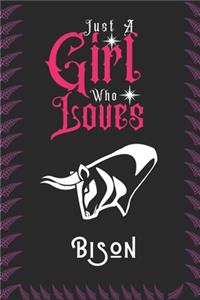 Just A Girl Who Loves Bison