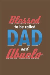 Blessed to called Dad and Abuelo
