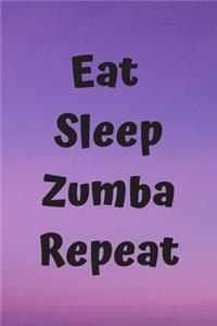 Eat Sleep Zumba Repeat