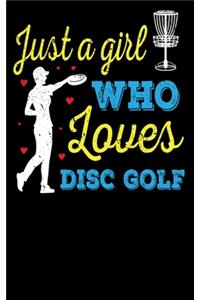 Cormaidesign Just A Girl Who Loves Disc Golf