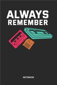 Always Remember Notebook