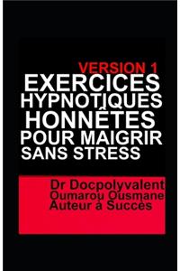 Exercices Hypnotiques Honnêtes Pour Maigrir Sans Stress