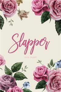 2020 Diary; Slapper