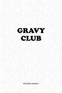 Gravy Club