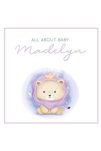 All About Baby Madelyn
