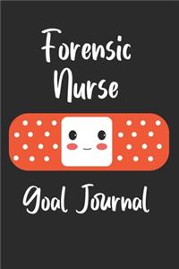 Forensic Nurse Goal Journal