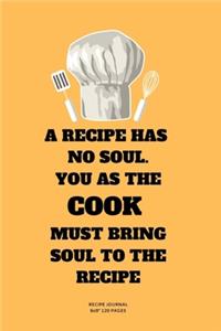 Cook Must Bring Soul to the Recipe