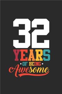 32 Years Of Being Awesome