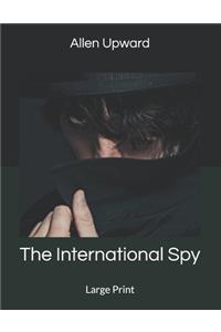 The International Spy