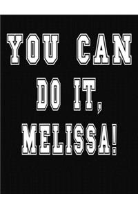 You Can Do It, Melissa!
