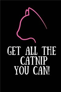 Get all the Catnip you can!