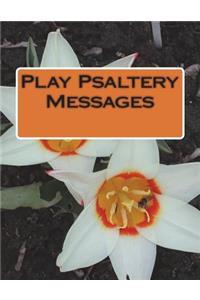 Play Psaltery Messages