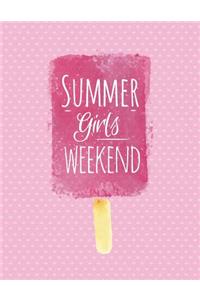 Summer girls weekend