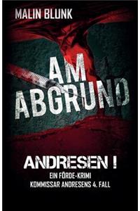 Andresen! Am Abgrund