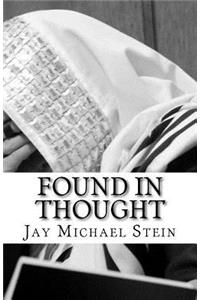 Found in Thought: An Imagined Biography