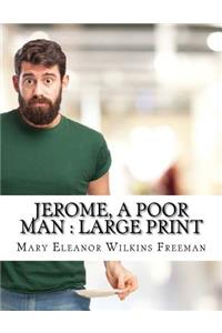 Jerome, a Poor Man