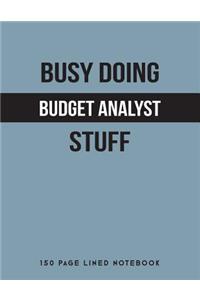 Busy Doing Budget Analyst Stuff