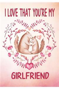 I Love That You're My Girlfriend Keepsake Journal Squirrels