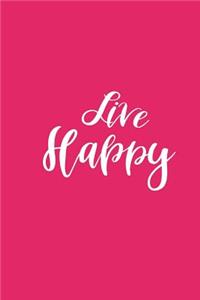 2019 Weekly Planner Motivational Live Happy 134 Pages